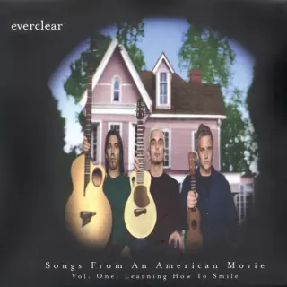Songs From an American Movie, Vol. One: Learning How To Smile
